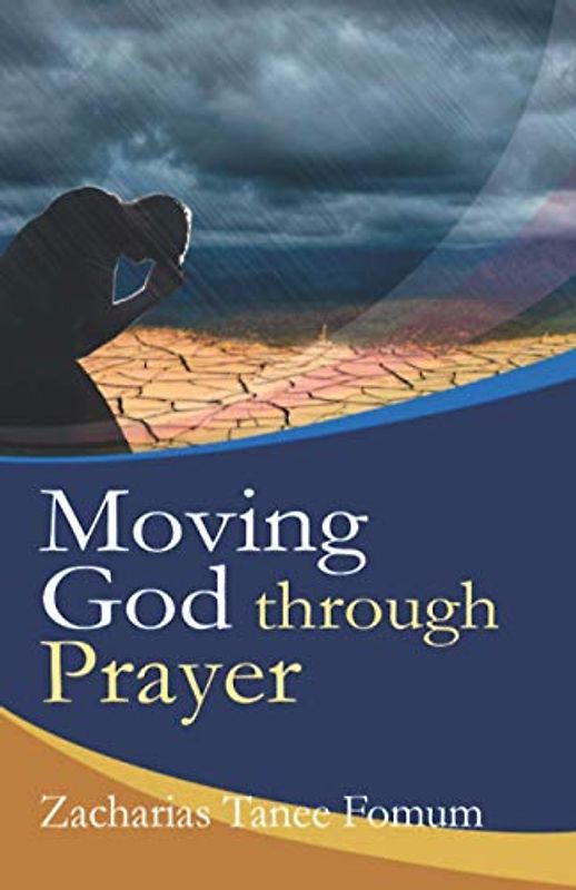 Moving God Through Prayer (Prayer Power Series, Band 7)