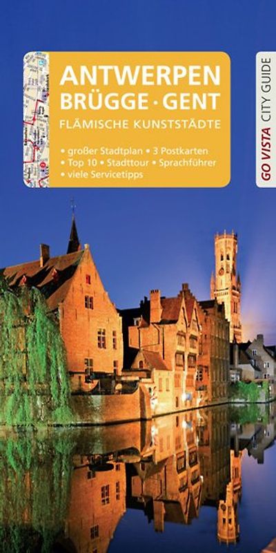 GO VISTA: Reiseführer Antwerpen · Brügge · Gent
