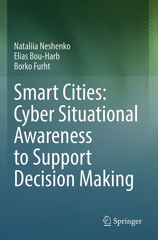 Smart Cities: Cyber Situational Awareness to Support Decision Making