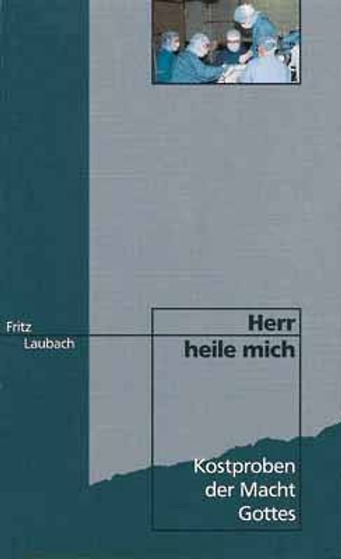 Herr, heile mich