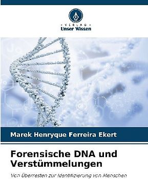 Forensische DNA und Verstümmelungen