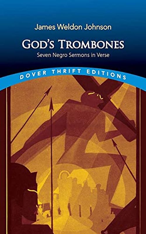 God's Trombones: Seven Negro Sermons in Verse (Dover Thrift Editions)