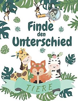 Finde den unterschied tiere: Fehler suchen buch kinder ab 4 Jahre, Wimmelbild rätsel.