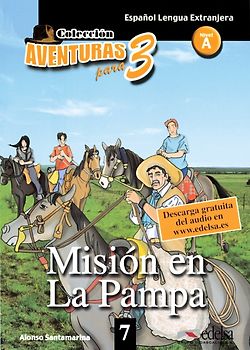 Aventuras para tres / A1 - Misión en La Pampa - Band 7