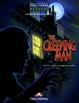 Express Publishing Illustrated Readers - Level 3 / The Creeping Man. Lektüre mit Audio-CD