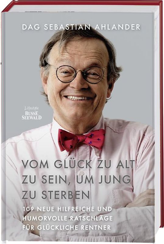 Vom Glück zu alt zu sein, um jung zu sterben