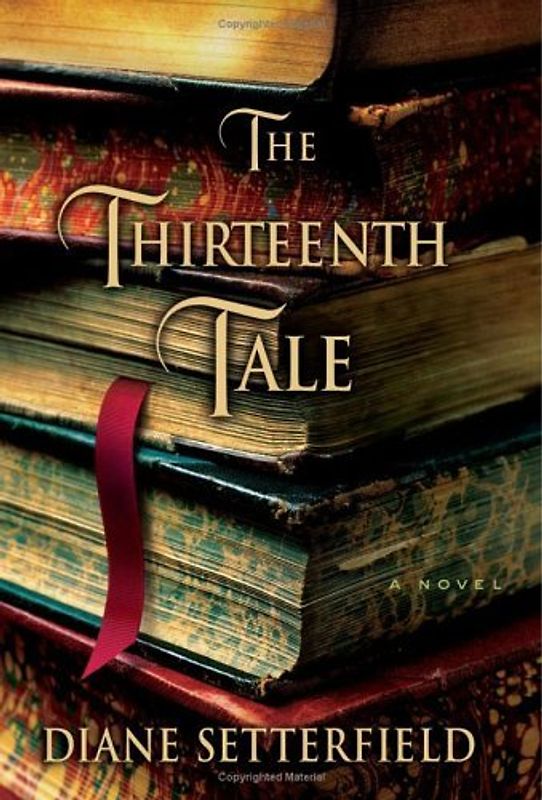 The Thirteenth Tale: A Novel - Setterfield, Diane