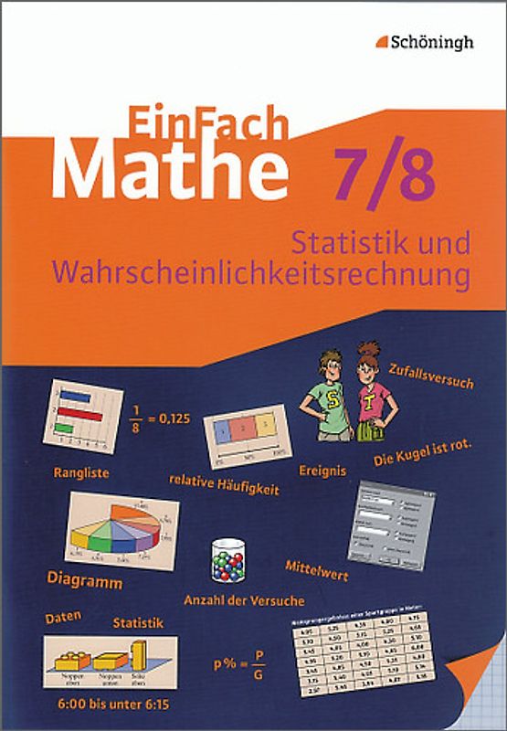 EinFach Mathe. Statistik und Wahrscheinlichkeitsrechnung: Jahrgangsstufen 7/8