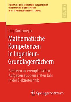 Mathematische Kompetenzen in Ingenieur-Grundlagenfächern