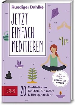 Jetzt einfach meditieren