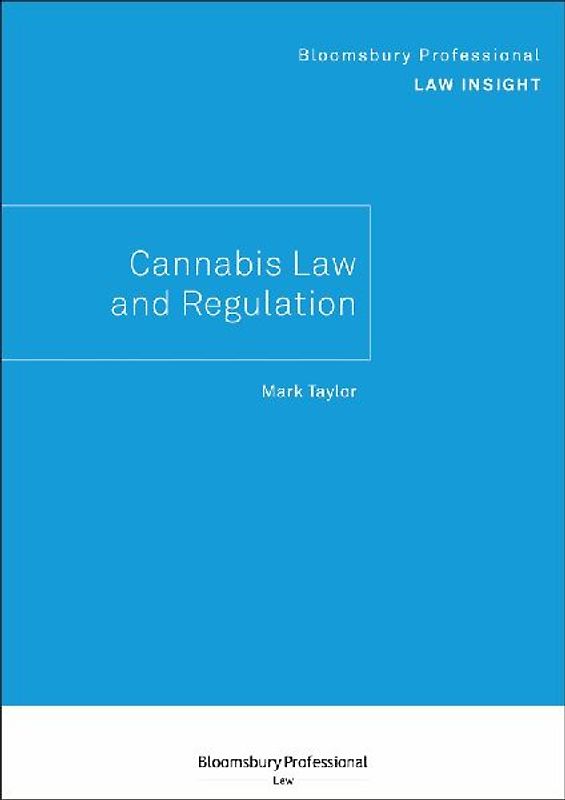 Bloomsbury Professional Law Insight - Cannabis Law and Regulation