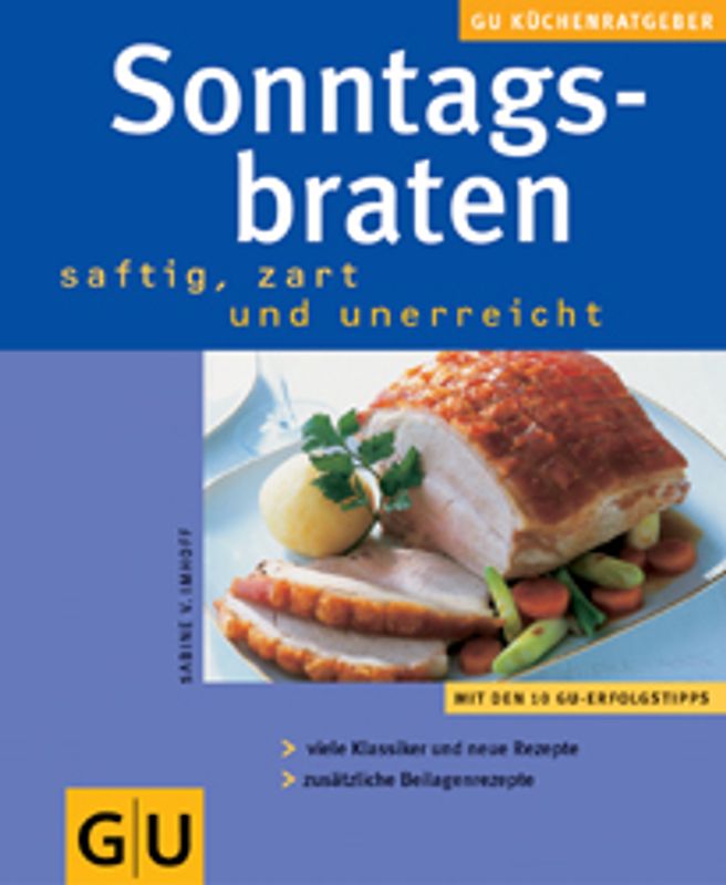 Sonntagsbraten zart, saftig und unerreicht