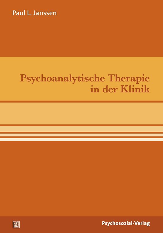 Psychoanalytische Therapie in der Klinik
