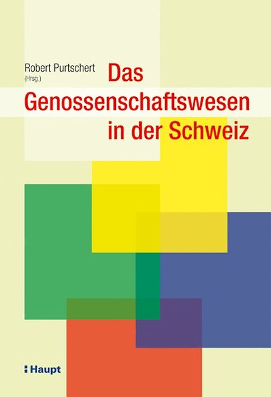 Das Genossenschaftswesen in der Schweiz