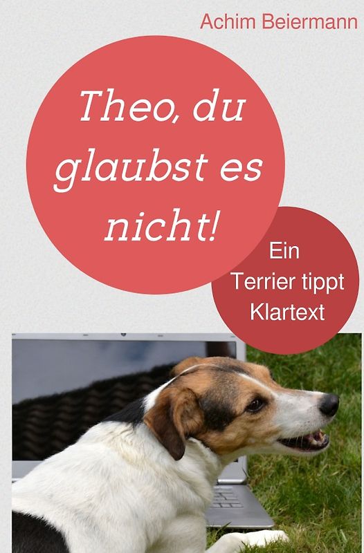 Theo, du glaubst es nicht!
