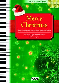 Merry Christmas (mit CD). Die 45 beliebtesten und schönsten Weihnachtslieder - leicht arrangiert