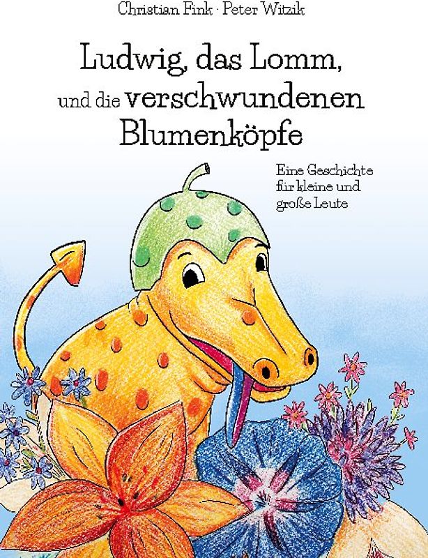 Ludwig, das Lomm, und die verschwundenen Blumenköpfe