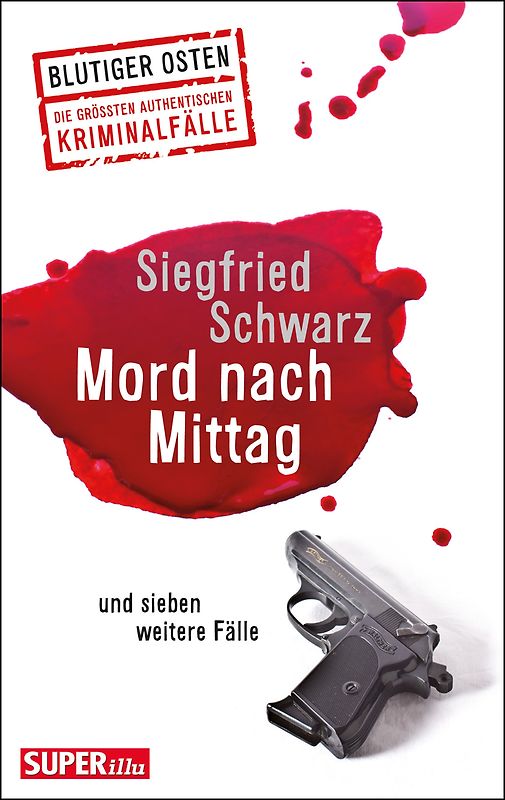 Mord nach Mittag und sieben weitere Fälle