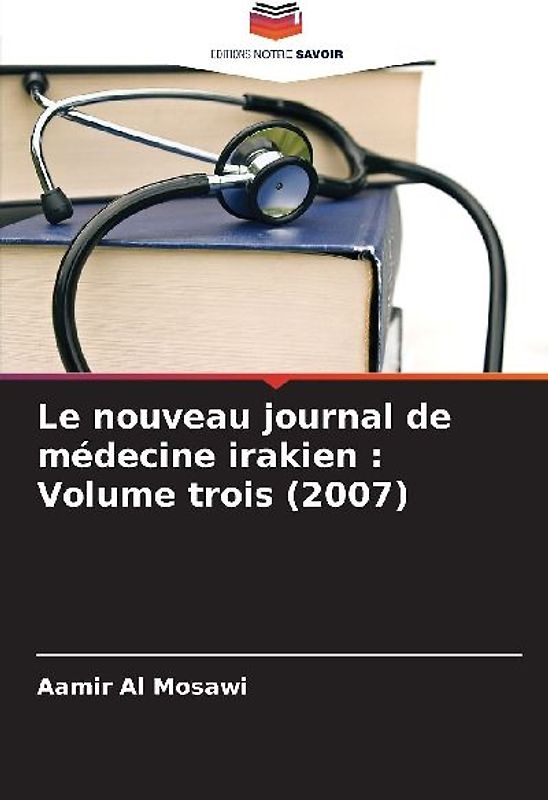 Le nouveau journal de médecine irakien : Volume trois (2007)