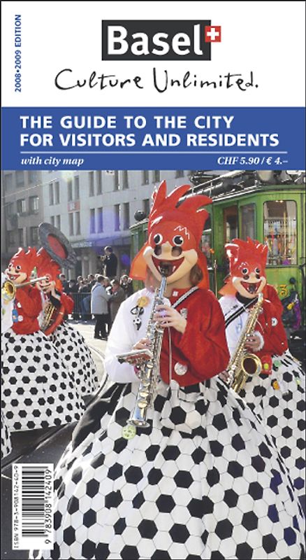Basel: The Guide to the City for Visitors and Residents 2008/2009