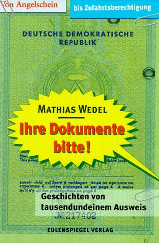 Ihre Dokumente bitte!