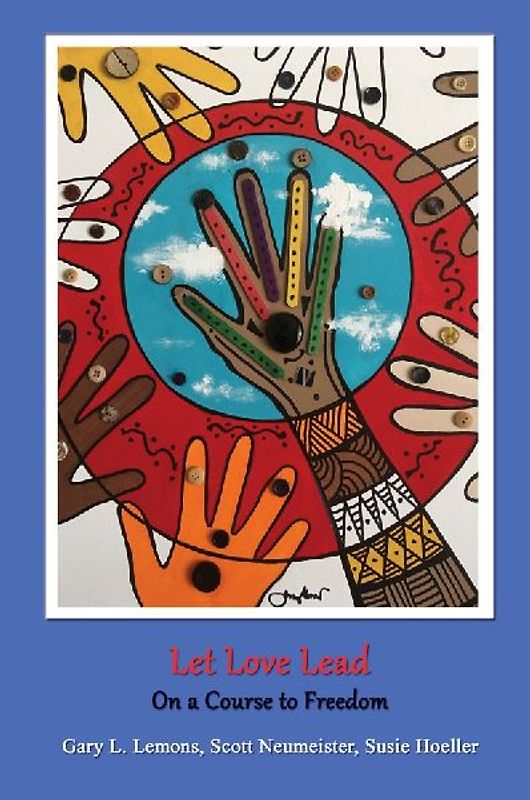 Let Love Lead on a Course to Freedom