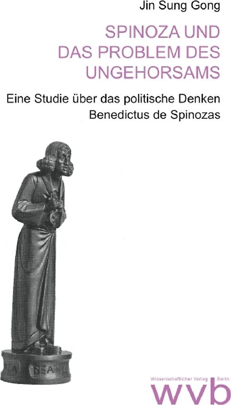 Spinoza und das Problem des Ungehorsams