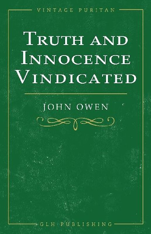 Truth and Innocence Vindicated