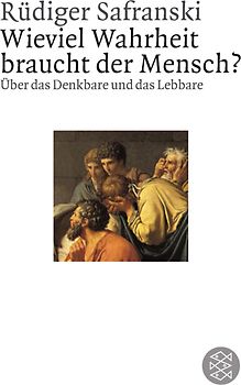 Wieviel Wahrheit braucht der Mensch ?