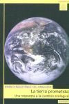 La tierra prometida : una respuesta a la cuestión ecológica