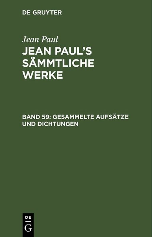 Jean Paul: Jean Paul’s Sämmtliche Werke / Gesammelte Aufsätze und Dichtungen