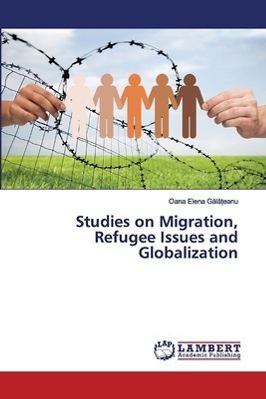 Studies on Migration, Refugee Issues and Globalization