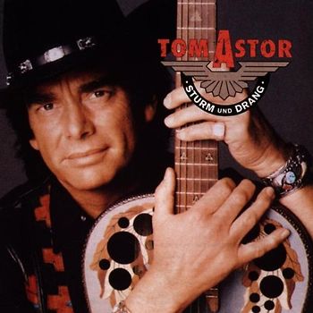 Tom Astor - Sturm und Drang
