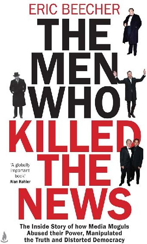 The Men Who Killed the News