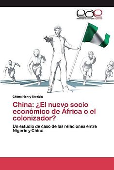 China: ¿El nuevo socio económico de África o el colonizador?