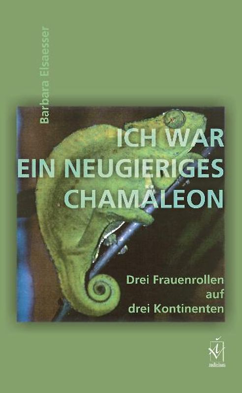 Ich war ein neugieriges Chamäleon