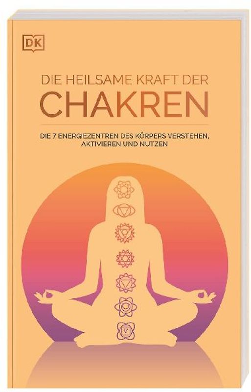 Die heilsame Kraft der Chakren