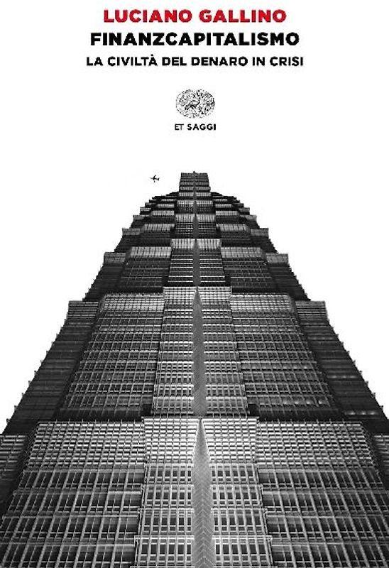Finanzcapitalismo. La civiltà del denaro in crisi