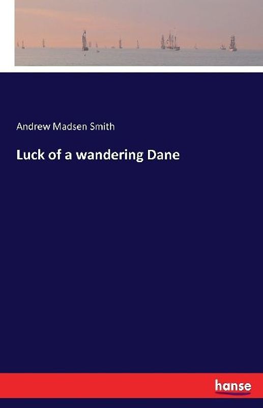 Luck of a wandering Dane