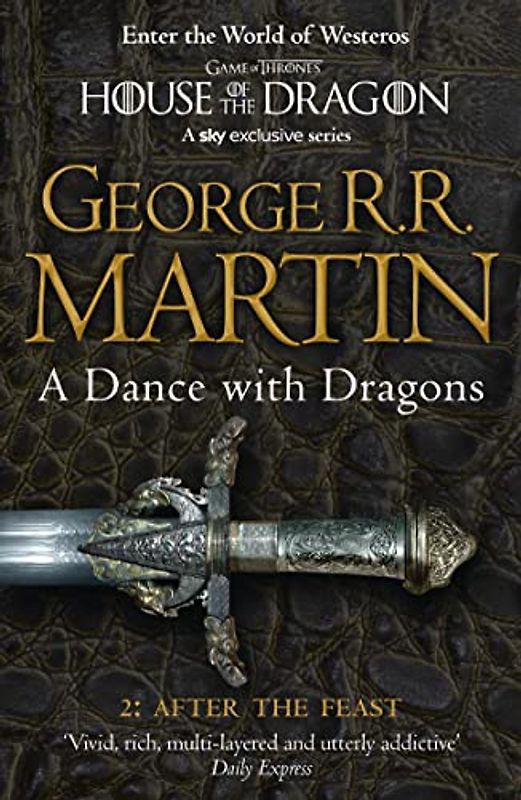 A Song of Ice and Fire: Book 5 - A Dance with Dragons - Part 2: After the Feast - George R. R. Martin [Paperback]