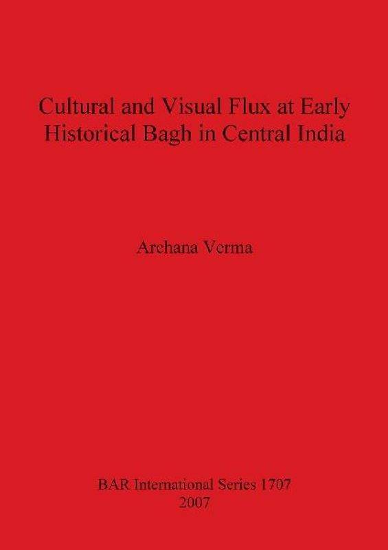 Cultural and Visual Flux at Early Historical Bagh in Central India