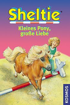 Sheltie - Kleines Pony, große Liebe