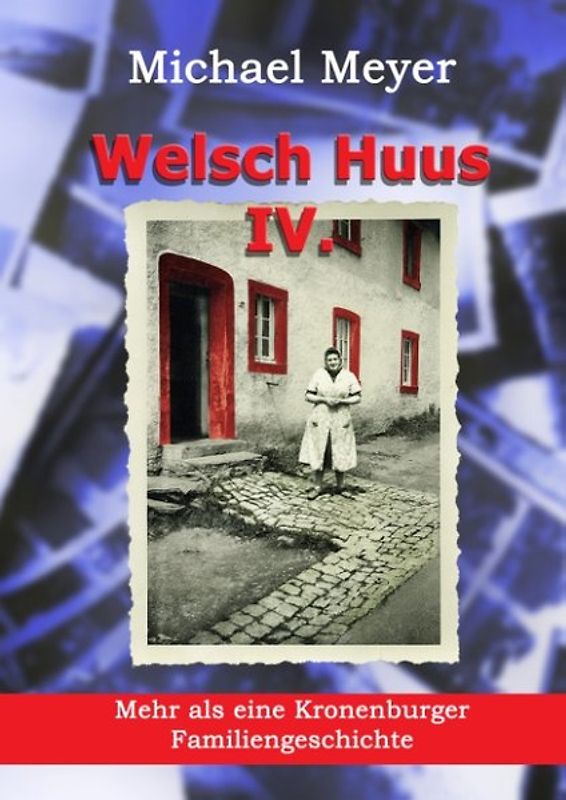 Welsch Huus - Teil IV