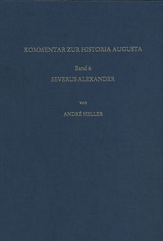 Kommentar zur Vita Alexandri Severi der Historia Augusta