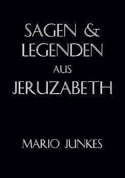 Sagen und Legenden aus Jeruzabeth