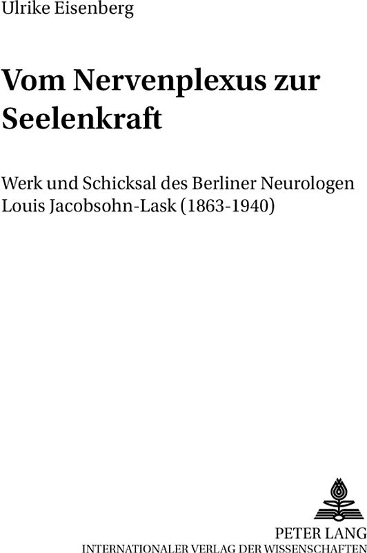 Vom «Nervenplexus» zur «Seelenkraft»