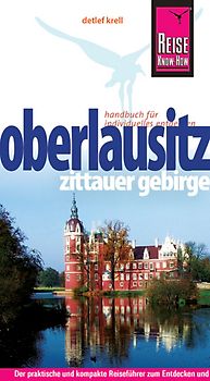 Reise Know-How Oberlausitz, Zittauer Gebirge. Reiseführer für individuelles Entdecken