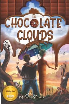 The Chocolate Clouds: A magical journey through a world of chocolate, sweets, and all kinds of delicious food.