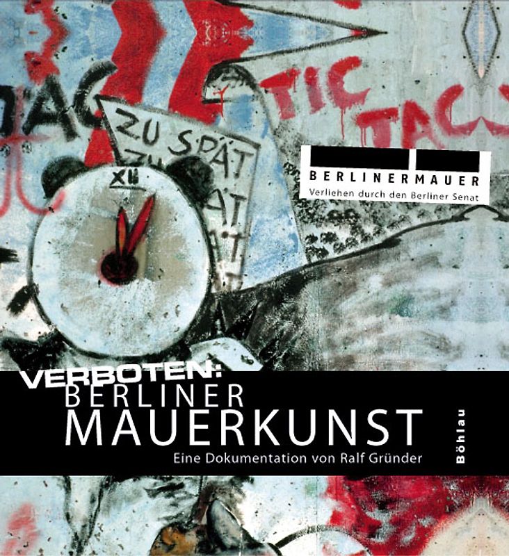 Verboten: Berliner Mauerkunst