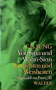 Von Sinn und Wahn-Sinn